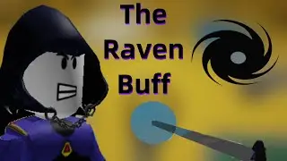 Raven Got Buffed!