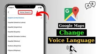 How To Change Google Maps Voice Search Language | Voice Search on Google Maps With Your Own Language