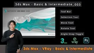 3ds Max | Tool Bar | Selection | Move | Rotate | Angle Snap | 003