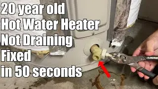 Hot Water Heater Won't Drain Fixed