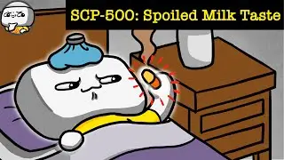 What If SCP-500 Tasted Like Spoiled Milk? (SCP Animation)