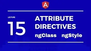 Angular 2: Attribute Directives, ngClass, ngStyle