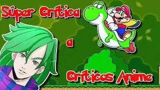 Súper Crítica a Críticos ANIME