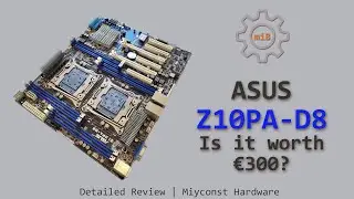 🇬🇧 Detailed review of ASUS Z10PA-D8 Dual LGA 2011-3 motherboard | E5-2650 V3 | Turbo Boost Unlock