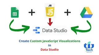 Creating Custom JavaScript Visualizations in Data Studio