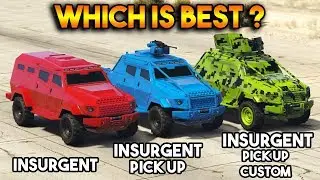 GTA 5 online : Insurgent VS Insurgent Pick Up VS Insurgent Pick Up Custom (Which is best?)