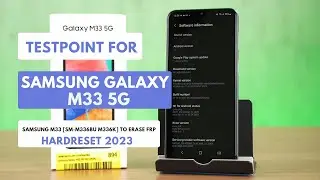 TEST POINT FOR SAMSUNG GALAXY M33|SM-M336BU M336K ERASE|REMOVE FRP|HARDRESET  2023