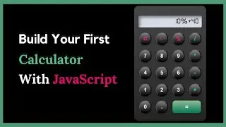 JavaScript Calculator Creation: A Beginner’s Guide