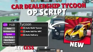 *NEW* Car Dealership Tycoon Script | Pastebin 2025 |
