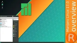 Manjaro Linux 17.0 overview | Professional and user-friendly Linux at its best.