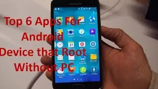 Top 6 Apps For Android Device that Rooting Without PC 2015