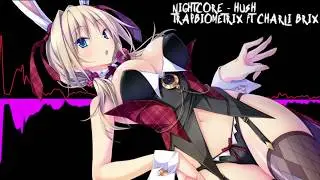 「Nightcore」 HUSH