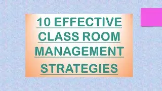 Classroom management strategies || effective classroom management techniques