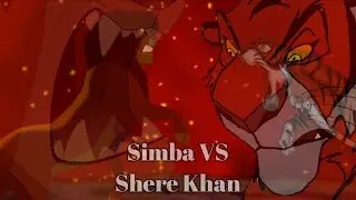 Simba defeat Shere Khan || FANMADE ||