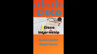 CISCO Internship || Business System Analyst || #shorts #internship #jobs #jobsearch #jobseekers