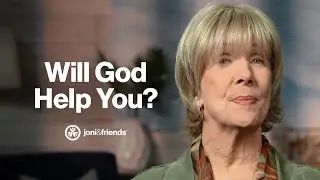 He Will Help | Diamonds in the Dust with Joni Eareckson Tada