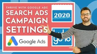 How do I setup a search ad campaign in Google Ads 2020