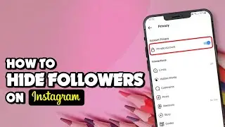 How to Hide Followers on Instagram 2024 | Complete Guide