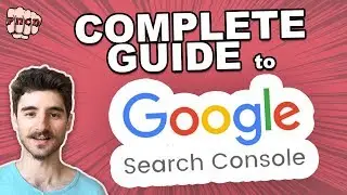 New Google Search Console Explained & Full Walkthrough