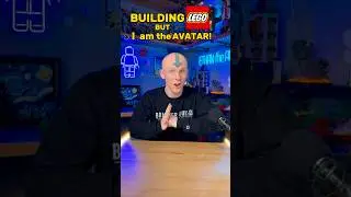 Building LEGO, but I am the AVATAR… 