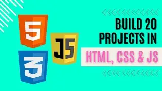 JavaScript Web Development Mastery: 20 Projects with HTML, CSS | Learn and Master JS Coding Skills