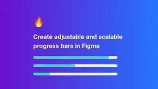 Adjustable and scalable progress bar component (Figma)