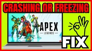 How To FIX Apex Legends CRASHING Or FREEZING PC (Quick & Easy)