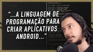 Qual a linguagem de programação para criar aplicativos Android?