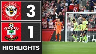 HIGHLIGHTS: Brentford 3-1 Southampton | Premier League