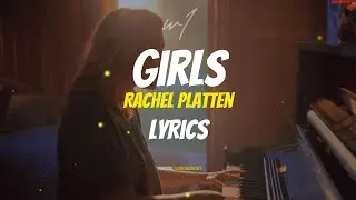 Rachel Platten - Girls (Lyrics)