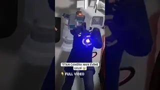 Titan Camera Man Gerçek Hayata Geldi 😱 Evime Geldi
