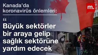 Nilgün Uzunhasanoğlu ile Koronavirüs salgını: Kanada'da alınan ekonomik önlemler