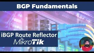 iBGP Explained Route Reflectors | BGP Fundamentals Part 3 | MikroTik RouterOS v7