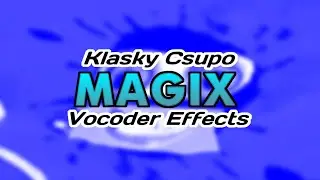 Klasky Csupo MAGIX Vocoder Effects