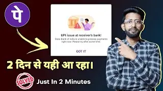 Upi Issue At Receiver Bank | Phonepe Upi Issue At Receiver Bank
