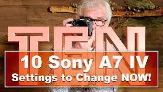 Change these Sony A7 IV Settings NOW!