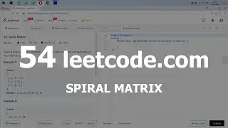 Разбор задачи 54 leetcode.com Spiral Matrix. Решение на C++