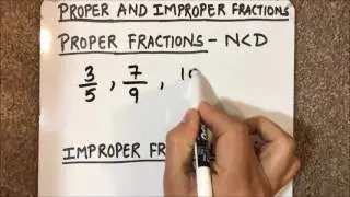 WHAT ARE PROPER AND IMPROPER FRACTIONS ( EASILY EXPLAINED )