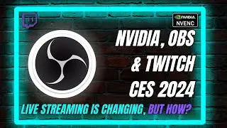 What You Need to Know About the Latest NVIDIA, Twitch, and OBS Announcement