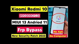 Redmi 10 Frp Bypass MIUI 13 Update 2022 || Google Account Bypass Without PC 100% Free