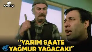 Üç Kağıtçı Türk Filmi | Yarım Saate Yağmur Yağacak!