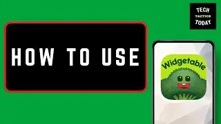 How to Use Widgetable App for Beginners - Widgetable App Tutorial