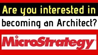 Are you interested in learning MicroStrategy Architect?