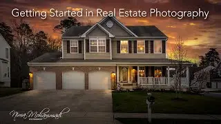 Getting Started in Real Estate Photography for Success - Ep. #5