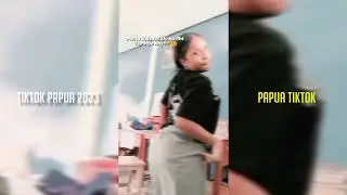 YANG VIRAL 2023 TIKTOK PAPUA 2023 KELAS CEWE CEWE NYA