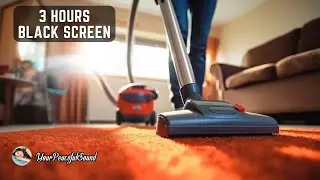 Vacuum Cleaner Sound - 3 Hours Black Screen | White Noise Sounds - Sleep, Study, Relax, Focus