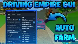 [BEST OP] Driving Empire Auto Farm Script - (ROBLOX) *Pastebin*