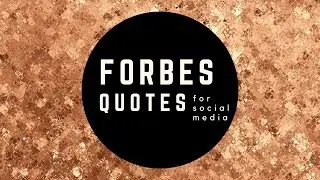 How to find QUOTES for SOCIAL MEDIA with FORBES QUOTES