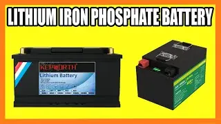 Top 5 Best Lithium Iron Phosphate Battery in 2024