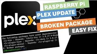 Plex Update on Rpi | Broken Packages Easy Fix